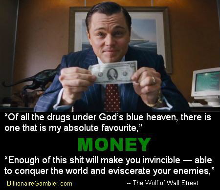 The Wolf of Wall Street Money quotes