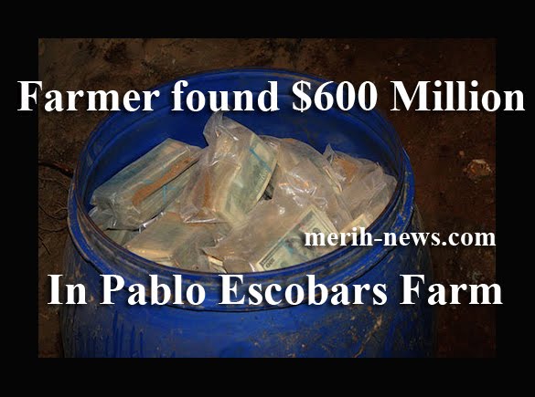Farmer found $600 Million in Pablo Escobar farm