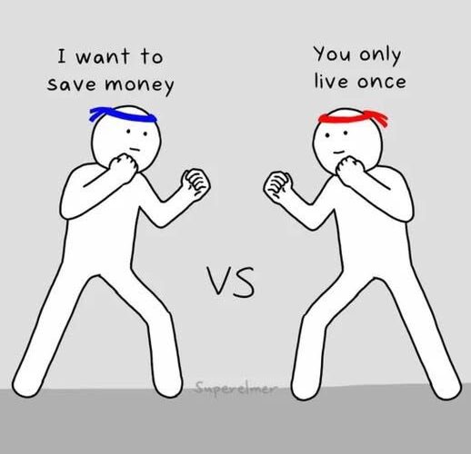 I want to save money vs YOLO